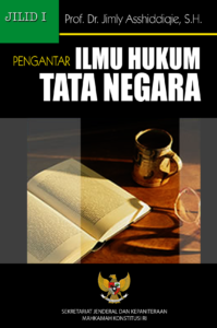 Pengantar Ilmu Hukum Tata Negara (Jilid I)